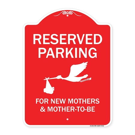 Signmission Reserved Parking For New Mothers & Mothers To-be Heavy-Gauge Aluminum Sign, 24" x 18", RW-1824-9762 A-DES-RW-1824-9762